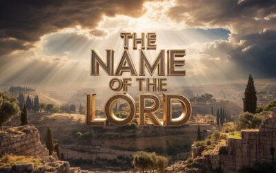 A Complete Bible Study on the Name of the Lord