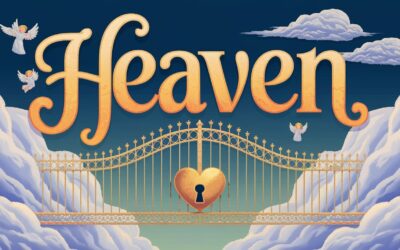 A Complete Bible Study on Heaven