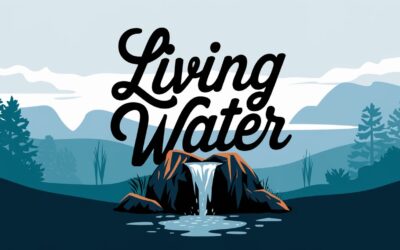 A Complete Bible Study on Living Water