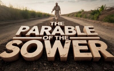 A Complete Bible Study on The Parable of the Sower