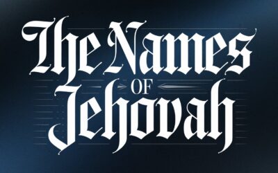 A Complete Bible Study on The Names of Jehovah