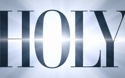 A Complete Bible Study on the Word Holy in the Bible