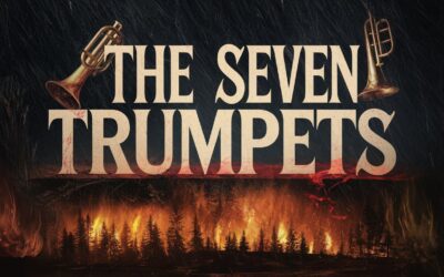 A Complete Bible Study on The Seven Trumpets of Revelation