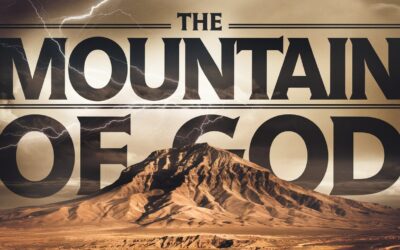 A Complete Bible Study on The Mountain of God