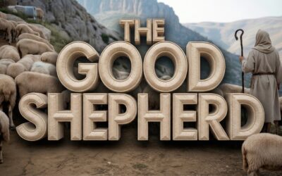 A Complete Bible Study on Jesus as the Good Shepherd