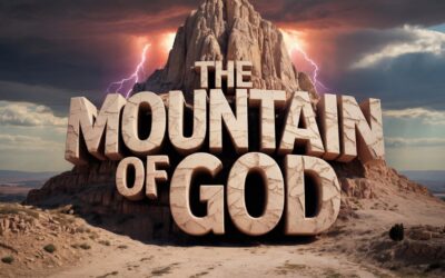 A Complete Bible Study on The Mountain of God