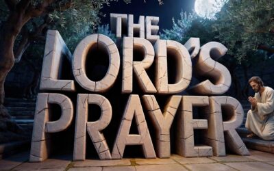 A Complete Bible Study on The Lord’s Prayer