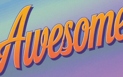 A Complete Bible Study on the Word Awesome