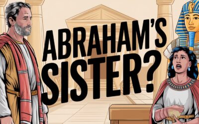 A Bible Study on Abraham Claiming His Wife as His Sister