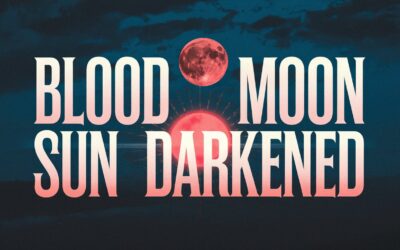 A Bible Study on the Blood Moon and Darkened Sun