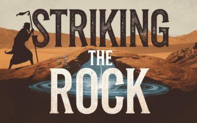 A Bible Study on Moses and the Rock