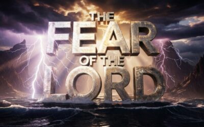 A Complete Bible Study on the Fear of the Lord