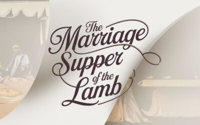 A Complete Bible Study on the Marriage Supper of the Lamb