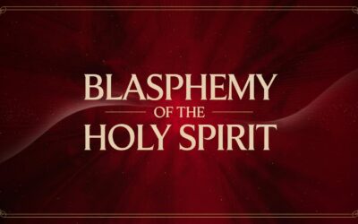 A Complete Bible Study on Blasphemy of the Holy Spirit