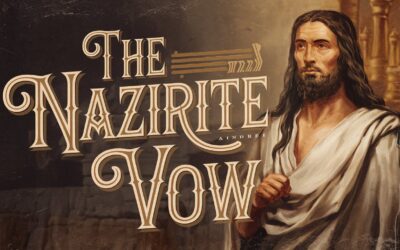 A Bible Study on the Nazirite Vow