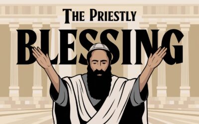 A Bible Study on the Priestly Blessing