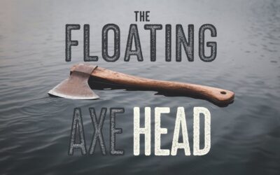 A Bible Study on The Floating Axe Head