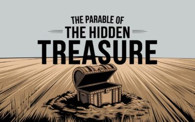 A Complete Bible Study on The Parable of the Hidden Treasure