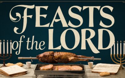 A Complete Bible Study on The Feasts of the Lord