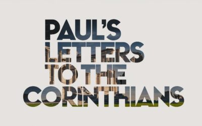 A Complete Bible Study on Paul’s Letters to the Corinthians