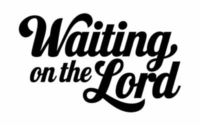 A Bible Study on Waiting on the Lord