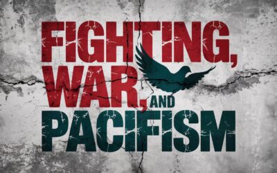 A Biblical Examination on War and Fighting
