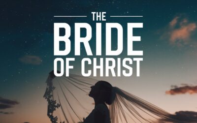 A Complete Bible Study on the Bride of Christ