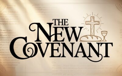 A Complete Bible Study on The New Covenant