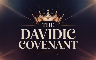 A Complete Bible Study on The Davidic Covenant