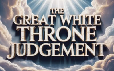 A Complete Bible Study on the Great White Thrown Judgement
