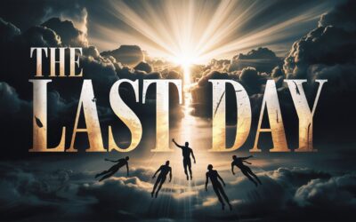 A Complete Bible Study on the Last Day