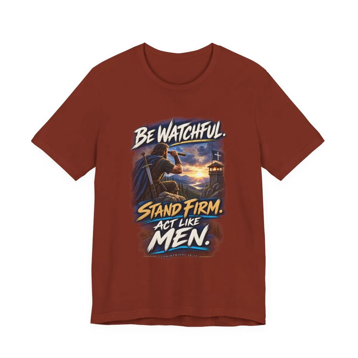 Be Watchful Stand Firm Act Like Men T-Shirt | Christian Faith Graphic Tee - other