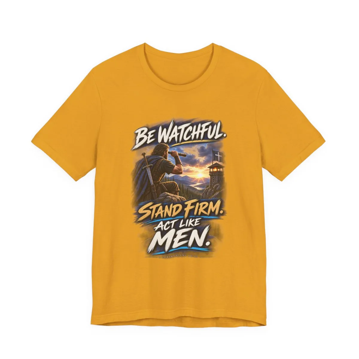 Be Watchful Stand Firm Act Like Men T-Shirt | Christian Faith Graphic Tee - other