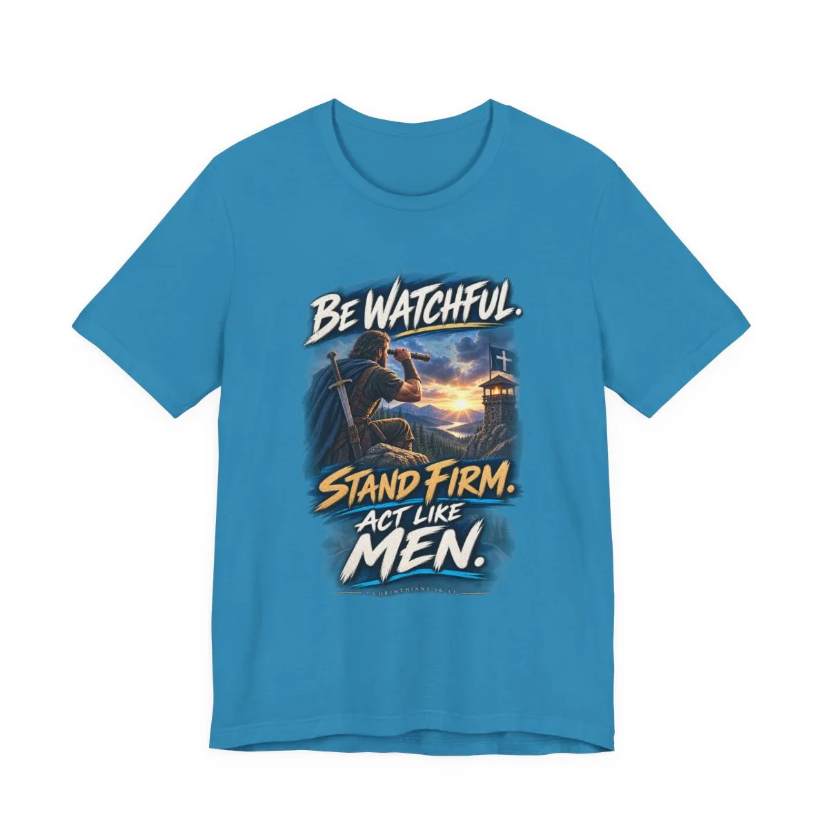 Be Watchful Stand Firm Act Like Men T-Shirt | Christian Faith Graphic Tee - other