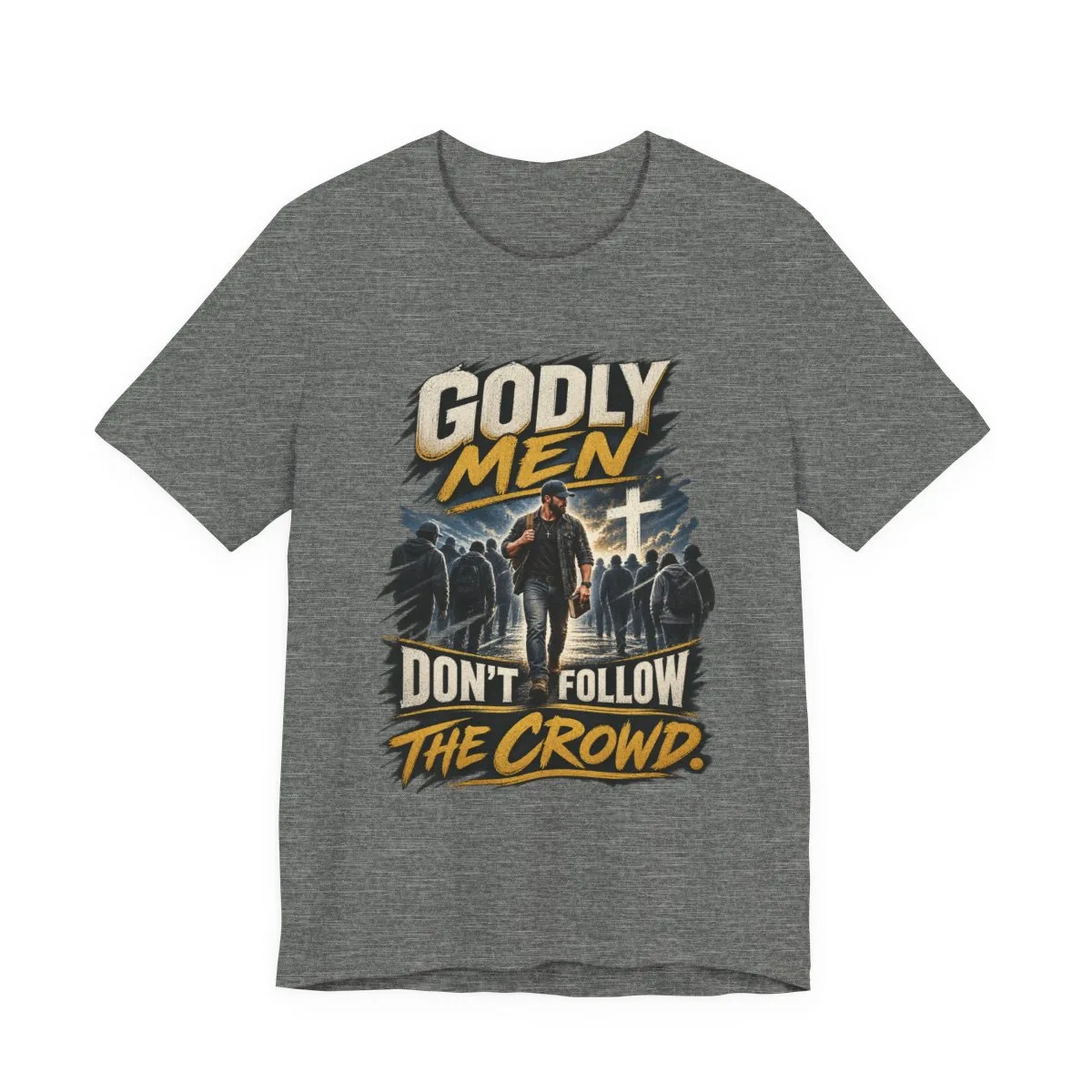 Godly Men Don’t Follow The Crowd T-Shirt | Christian Faith Graphic Tee - other