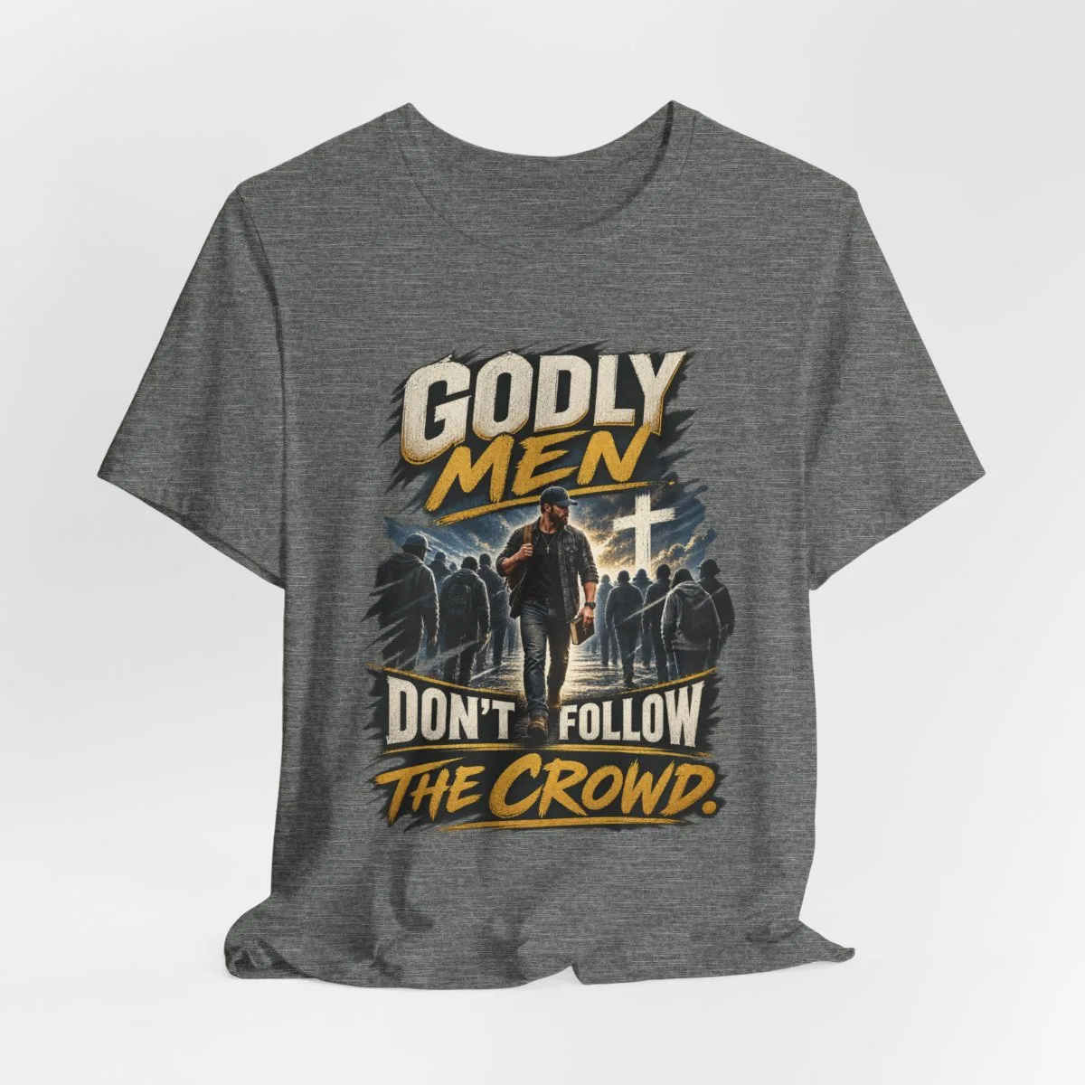Godly Men Don’t Follow The Crowd T-Shirt | Christian Faith Graphic Tee - other
