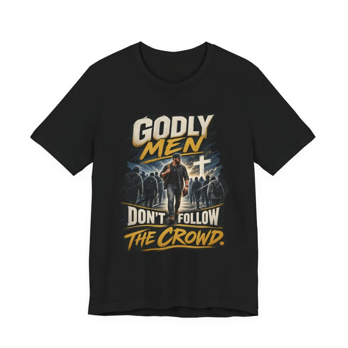 Godly Men Don’t Follow The Crowd T-Shirt | Christian Faith Graphic Tee - other