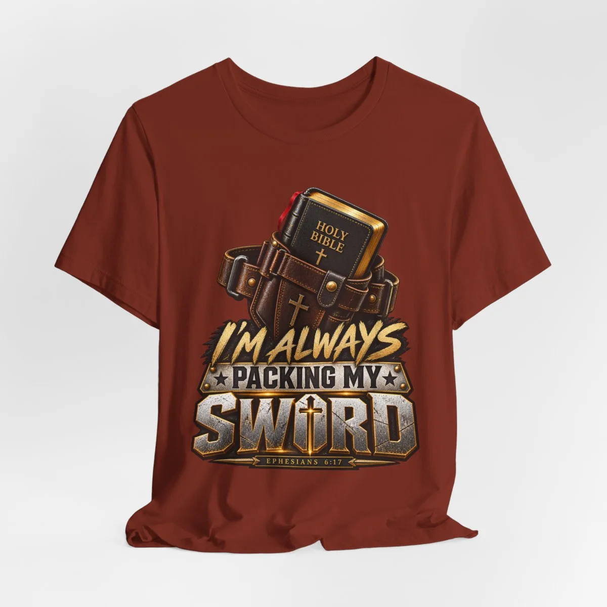 I’m Always Packing My Sword T-Shirt | Bible Belt Cross Christian Tee - other