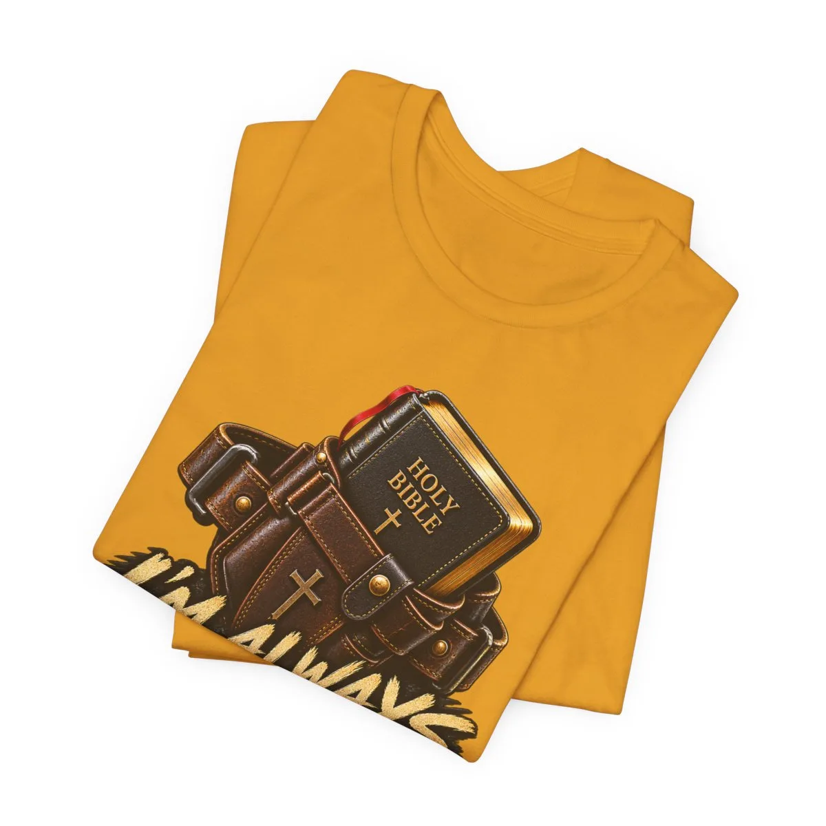 I’m Always Packing My Sword T-Shirt | Bible Belt Cross Christian Tee - other