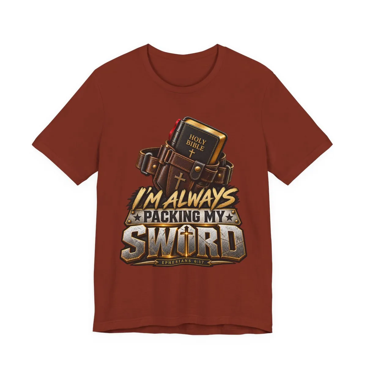 I’m Always Packing My Sword T-Shirt | Bible Belt Cross Christian Tee - other
