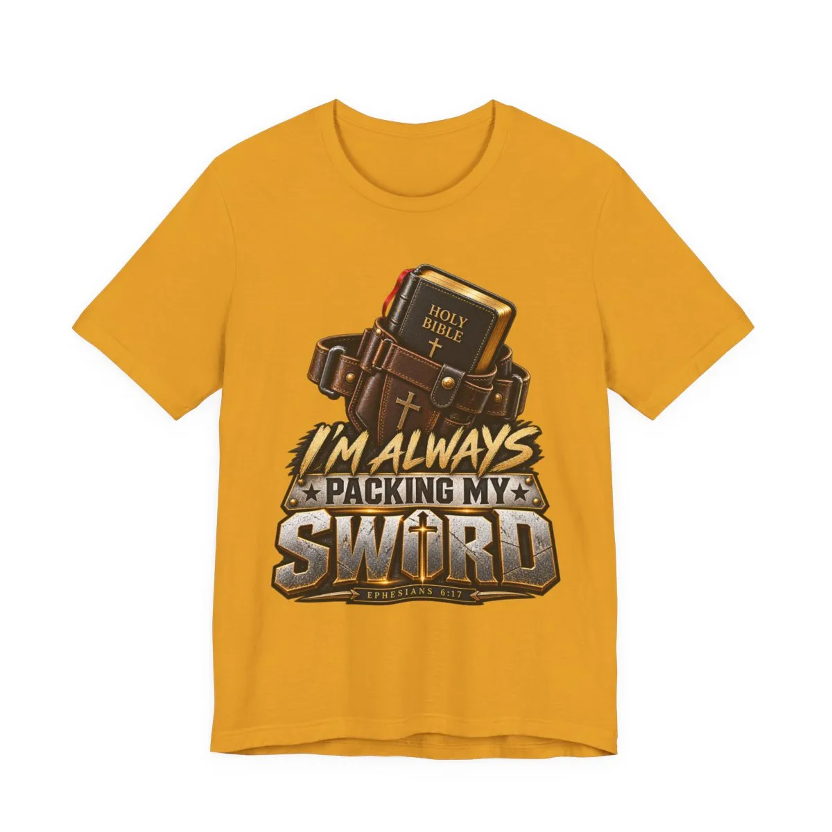 I’m Always Packing My Sword T-Shirt | Bible Belt Cross Christian Tee - other
