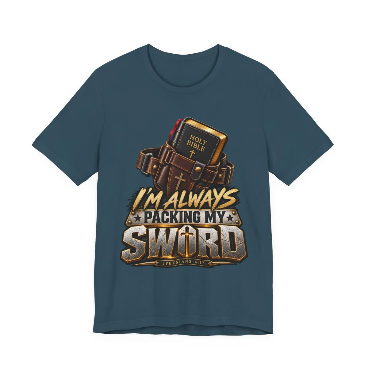 I’m Always Packing My Sword T-Shirt | Bible Belt Cross Christian Tee - other