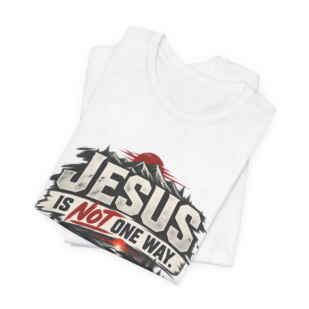 Jesus He Is The Way T-Shirt | Christian Faith Typography Tee - other