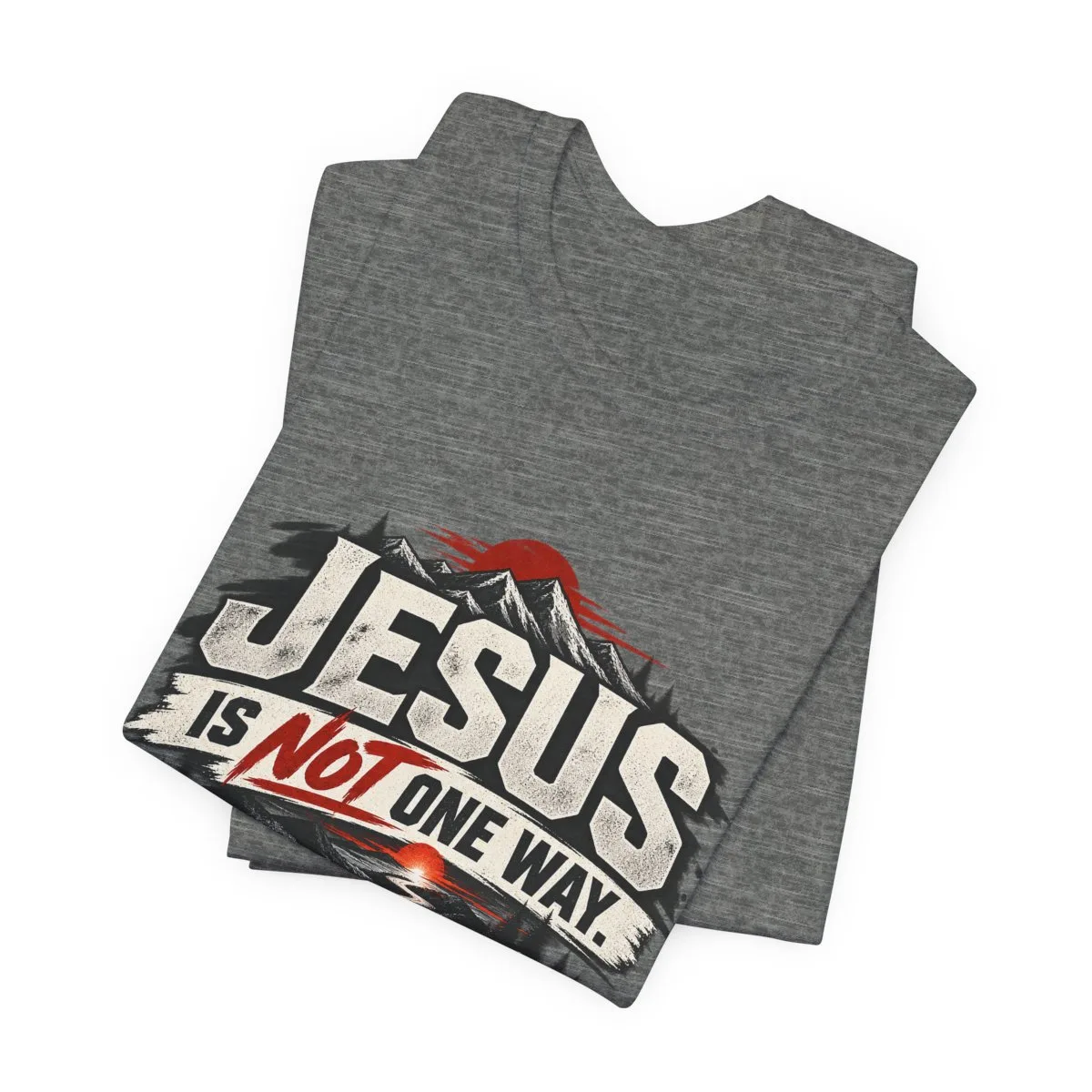 Jesus He Is The Way T-Shirt | Christian Faith Typography Tee - other
