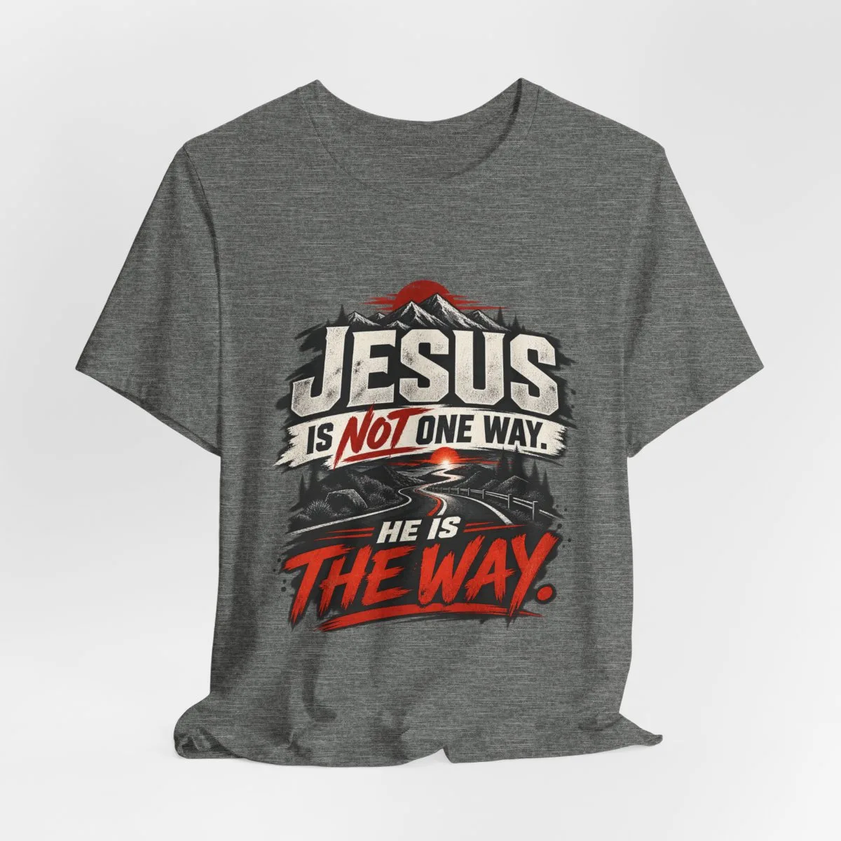 Jesus He Is The Way T-Shirt | Christian Faith Typography Tee - other