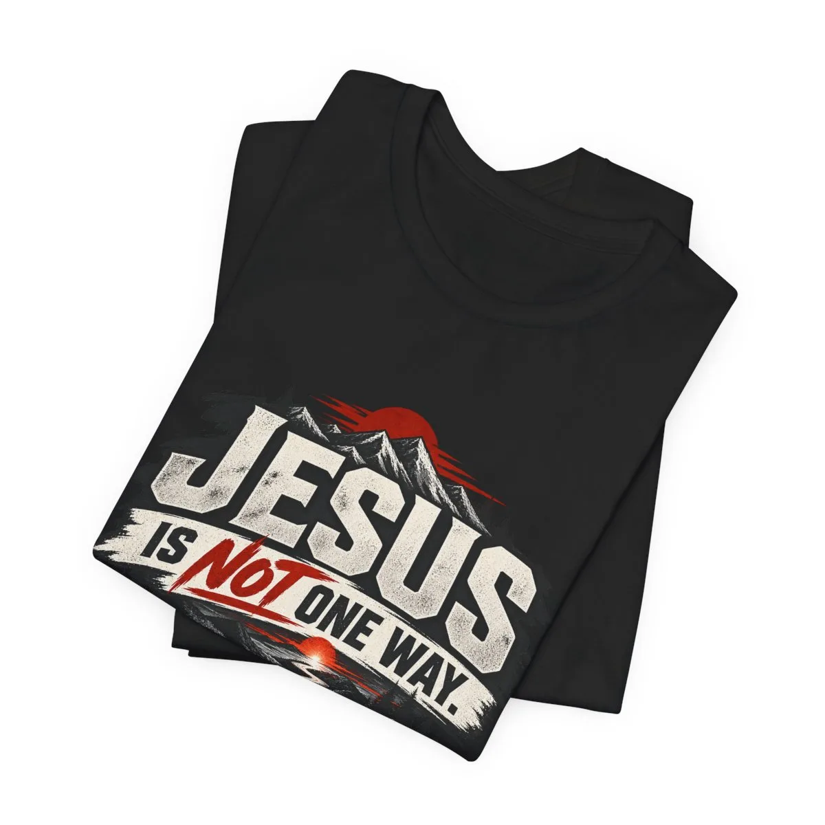 Jesus He Is The Way T-Shirt | Christian Faith Typography Tee - other