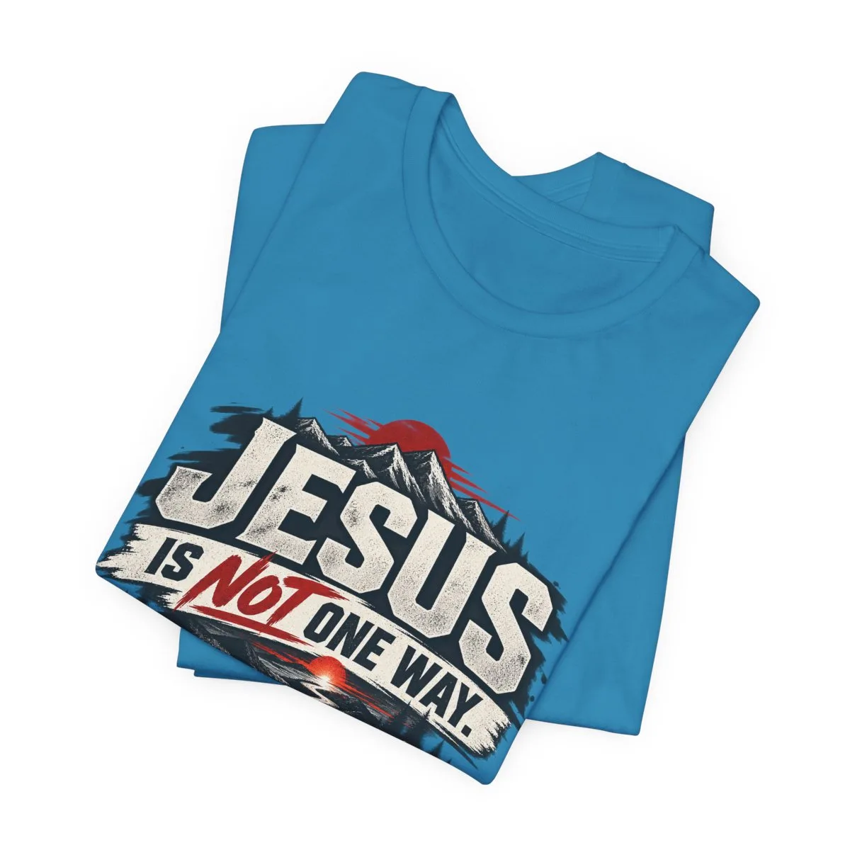 Jesus He Is The Way T-Shirt | Christian Faith Typography Tee - other
