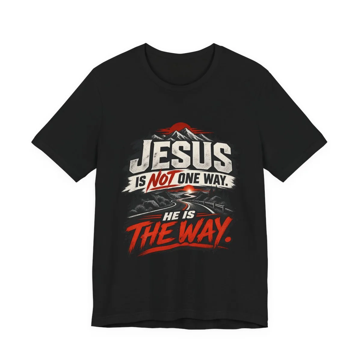 Jesus He Is The Way T-Shirt | Christian Faith Typography Tee - other
