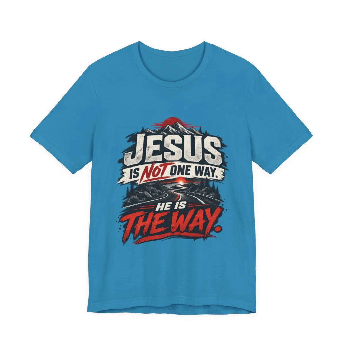 Jesus He Is The Way T-Shirt | Christian Faith Typography Tee - other
