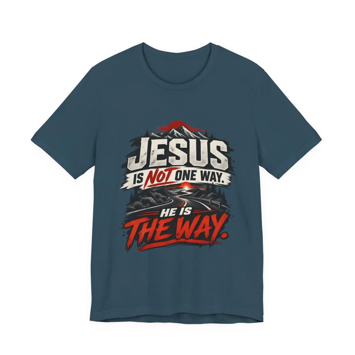 Jesus He Is The Way T-Shirt | Christian Faith Typography Tee - other